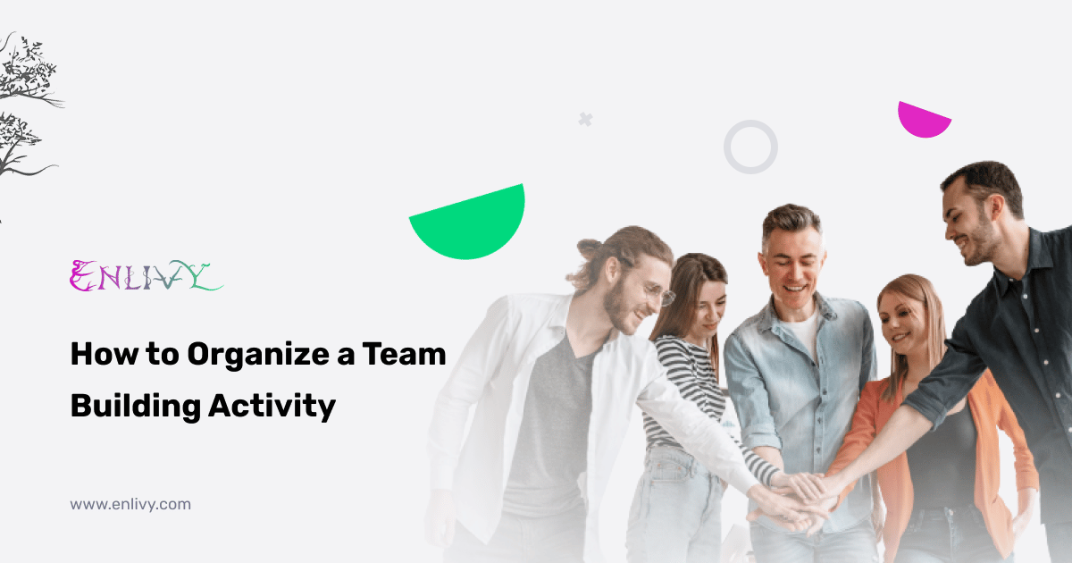 How to organize a team building activity