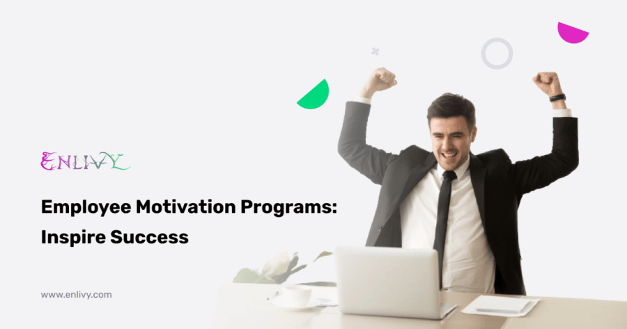 Employee Motivation Programs Inspire Success