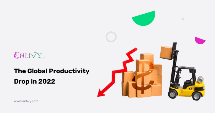 The global productivity drop in 2022
