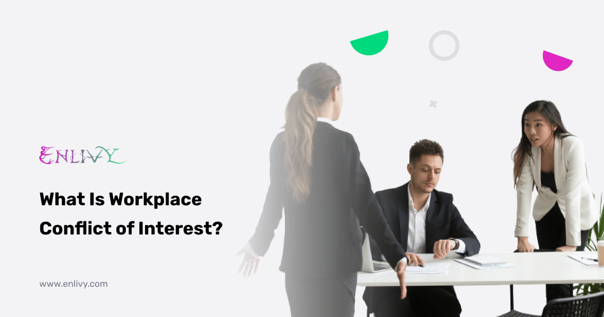 What is workplace conflict of interest