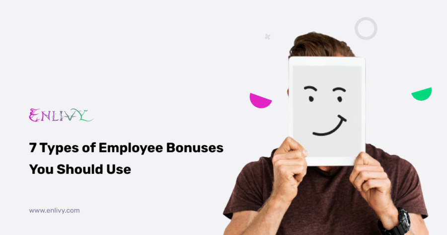 7 Types of Employee Bonuses You Should Use