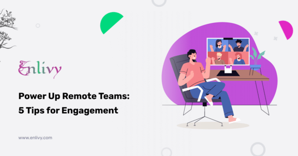 power up remote teams 5 tips for engagement
